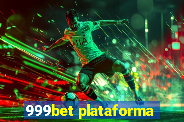 999bet plataforma